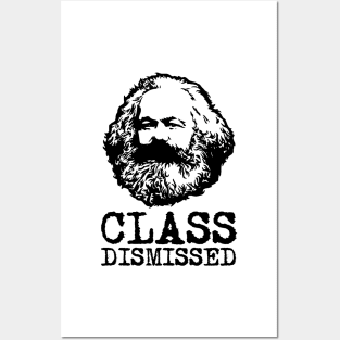 Class Dismissed Karl Marx Funny Socialism Communism Posters and Art